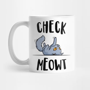 'Funny Check Meowt ' Funny Cat Gift Mug